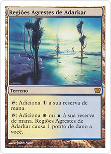 Adarkar Wastes
9th Edition - Portuguese
Single
Magic The Gathering