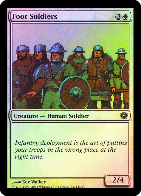Foot Soldiers\n9th Edition\nSingle\nMagic The Gathering