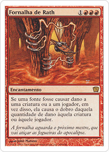 Furnace Of Rath
9th Edition - Portuguese
Single
Magic The Gathering