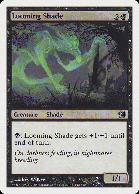 Looming Shade\n9th Edition\nSingle\nMagic The Gathering