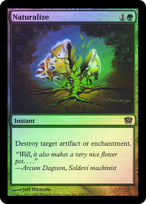 Naturalize\n9th Edition\nSingle\nMagic The Gathering