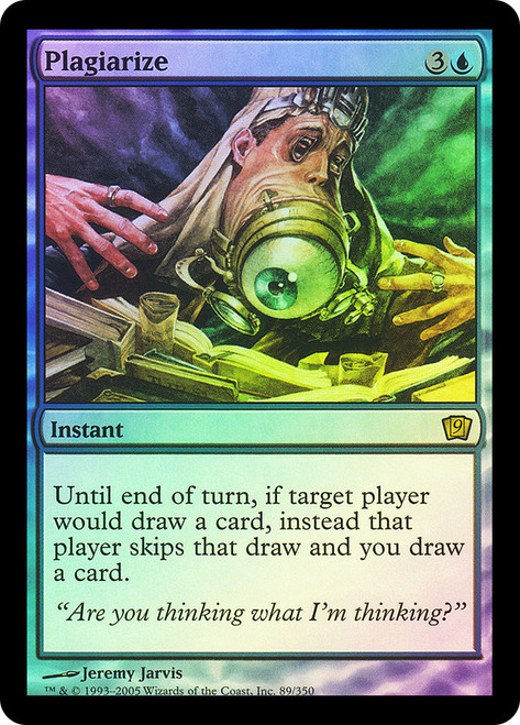 Plagiarize\n9th Edition\nSingle\nMagic The Gathering