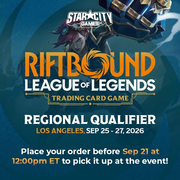 Order before September 21 at 12:00pm to pick it up at Riftbound Regional Qualifier LA.