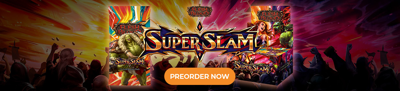Preorder Flesh and Blood Super Slam Sealed Products!