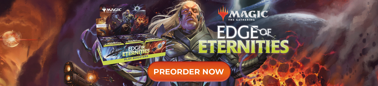 Preorder MTG Edge of Eternities sealed product now!