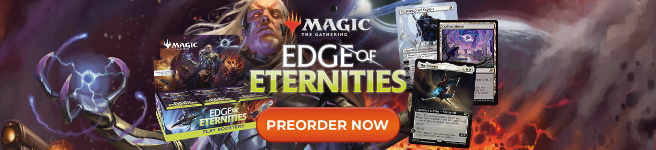 Preorder MTG Edge of Eternities singles and sealed product now!