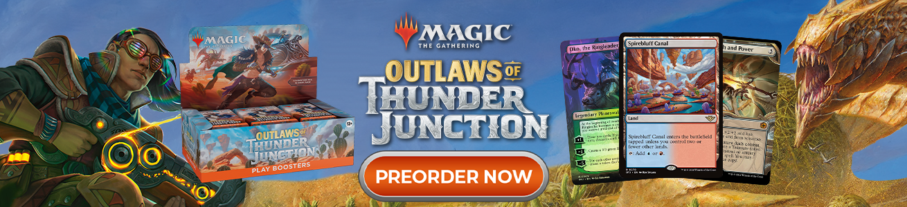 Preorder MTG Outlaws of Thunder Junction Now!