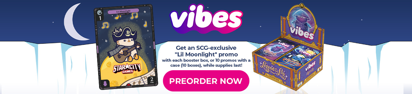 Preorder Vibes Legend of the Lils sealed products!