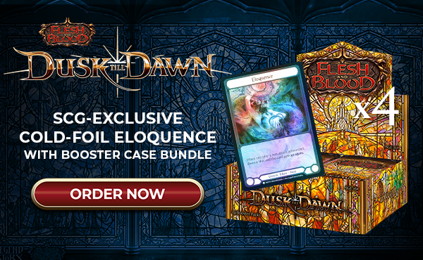 Flesh and Blood Dusk Till Dawn SCG-Exclusive COLD FOIL ELOQUENCE with Booster Case Bundle Order Now