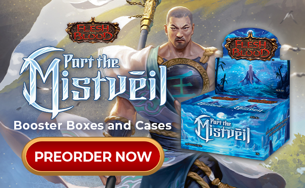 Flesh and Blood Part the Mistveil Sealed Products Booster Boxes and Cases Preorder Now!