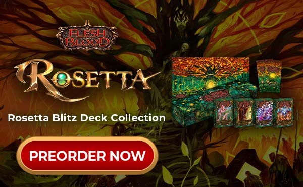 Preorder FAB Rosetta Blitz Deck Collection Now!