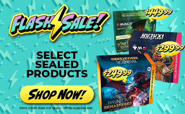 Big Savings on Select Sealed Magic: The Gathering Products!