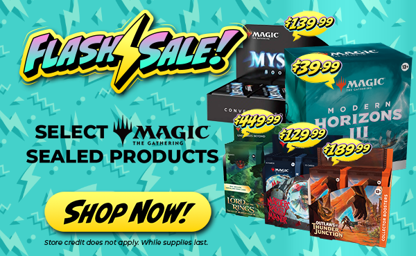 Big Savings on Select Magic: The Gathering Sealed Products!