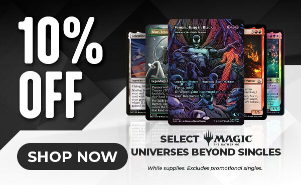 10% Off Select MTG Universes Beyond Singles