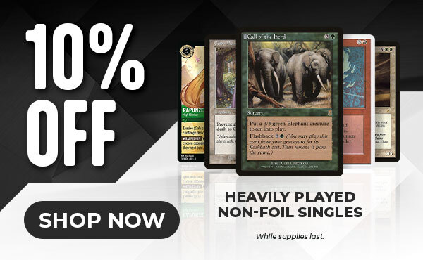 10% Off Heavily Played Non-Foil Singles
