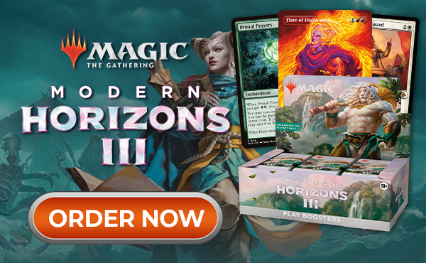 Order MTG Modern Horizons III Now!