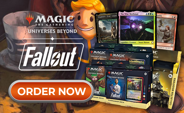 Order MTG Fallout Now!