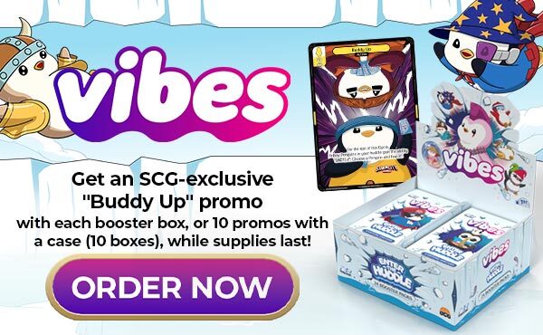 Order Vibes sealed products for an exclusive Buddy Up promo card!