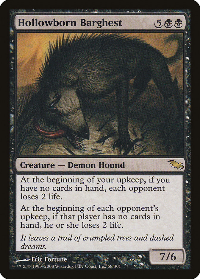 mtg if you have no cards in hand When Maximum Size Hollowborn Barghest | Shadowmoor |