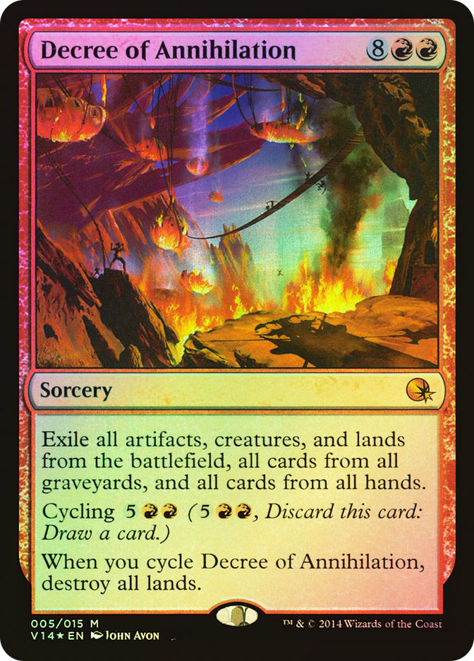 mtg from the vault annihilation card list Magic: Gathering This means that these cards are legal for use in any tournaments where the original printings are still legal. From the Vault: Annihilation (V14)