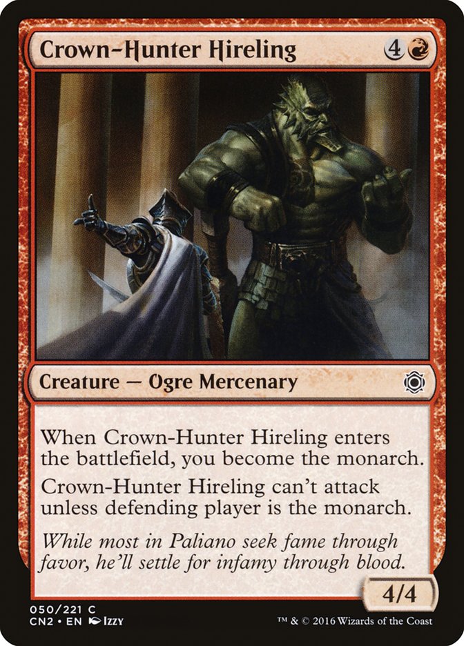 mtg monarch cards Relic - The Token draw a card Crown-Hunter Hireling | Conspiracy: Take