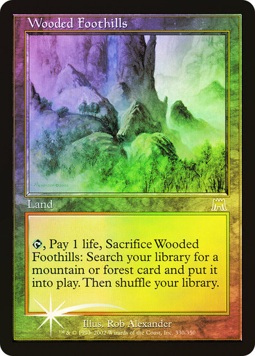 樹木茂る山麓 / Wooded Foothills ジャッジ褒賞 Foil 樹木茂る山麓 / Wooded Foothills ジャッジ褒賞 Foil 樹木茂る山麓