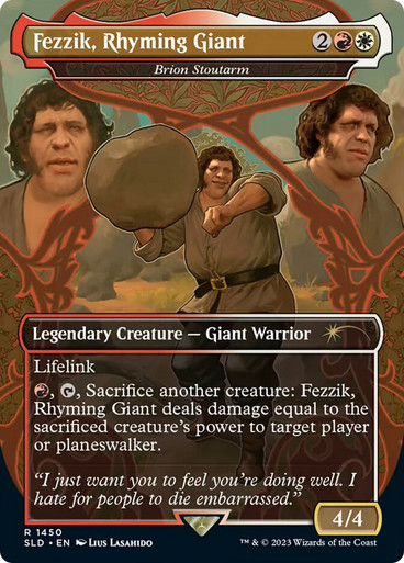 Brion Stoutarm (Fezzik, Rhyming Giant) (The Princess Bride