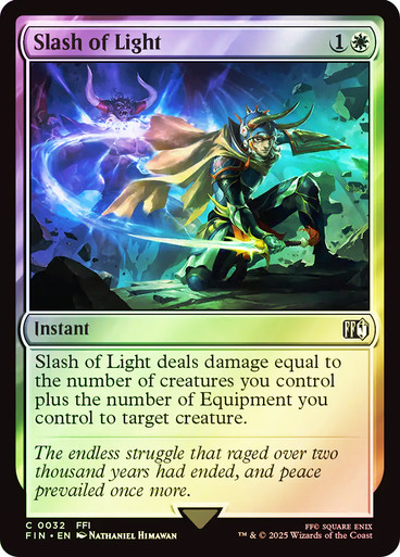 hero of light final fantasy mtg Warrior (Full Art) [Opus XI] create a 1/1 white Human creature token thats tapped and attacking that player or a planeswalker they control. Slash of Light | FINAL