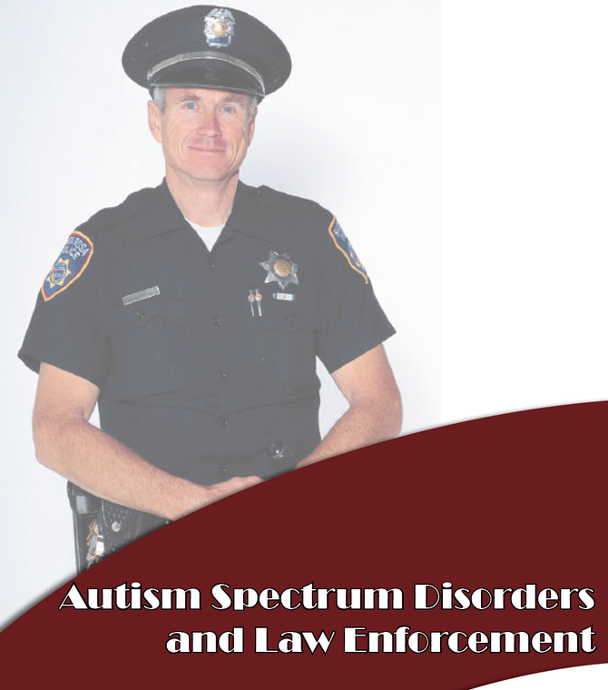 Autism Spectrum Disorders and Law Enforcement