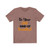 Be your own kind of beautiful Short Sleeve Tee