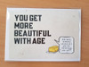 Quirky Greeting Card + Envelope - Beautiful Age