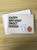 Happy Birthday Sweet Cheeks Card