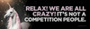 Relax We Are All Crazy! Bookmark