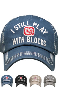 I STILL PLAY BLOCKS VINTAGE BASEBALL CAP-KBVT-240