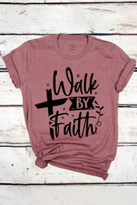 WALK BY FAITH GRAPHIC TEE-TS1020 (6pc)