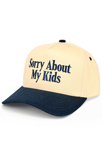 CC BEANIE SORRY ABOUT MY KIDS Letter Embroidered on Two Tone Baseball Cap Trucker Hat