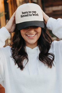 CC BEANIE BORN TO YAP FORCED TO WORK Letter Embroidered on Two Tone Baseball Cap Trucker Hat
