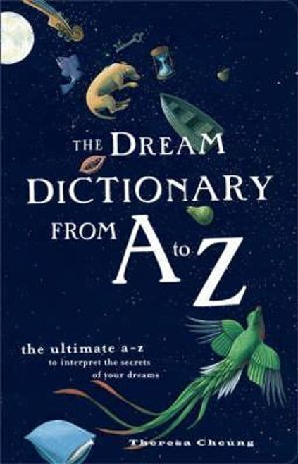 The Dream Dictionary From A To Z