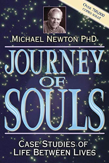 Journey of Souls - Case studies of Life Between Lives