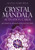Crystal Mandala Activation Cards: Pocket Deck