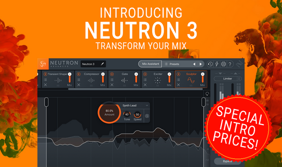 Transform Your Mix With Special Intro Prices On iZotope Neutron 3