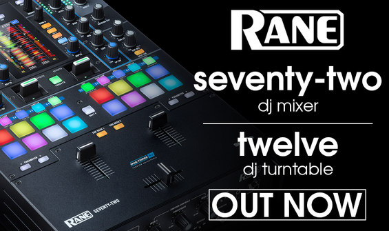 New Rane Seventy-Two & Twelve Premium DJ Gear Out Now!