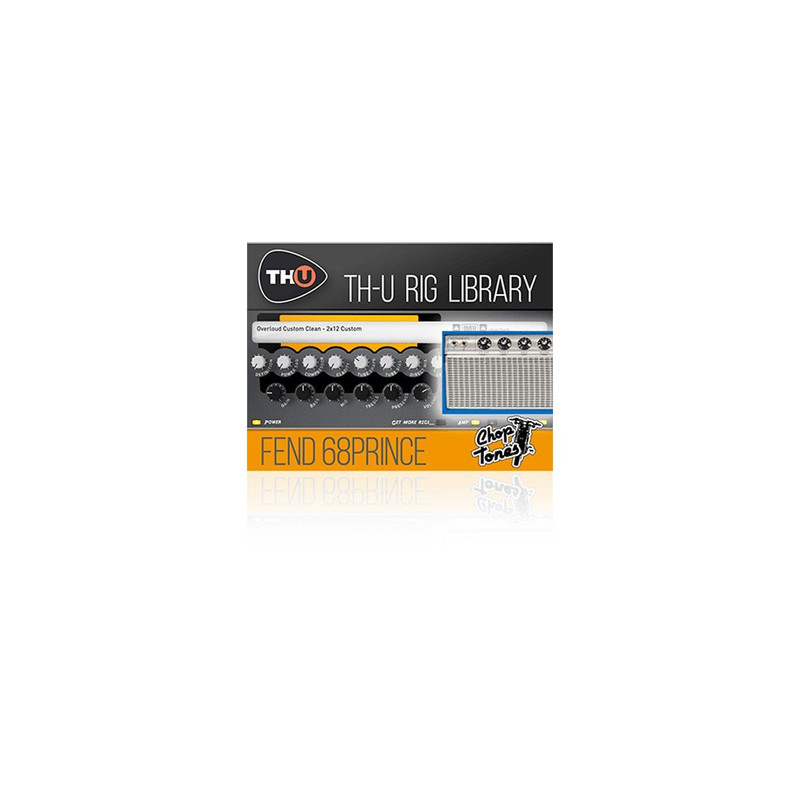Overloud Choptones Fend 68Prince TH-U Rig Library (Download) 1