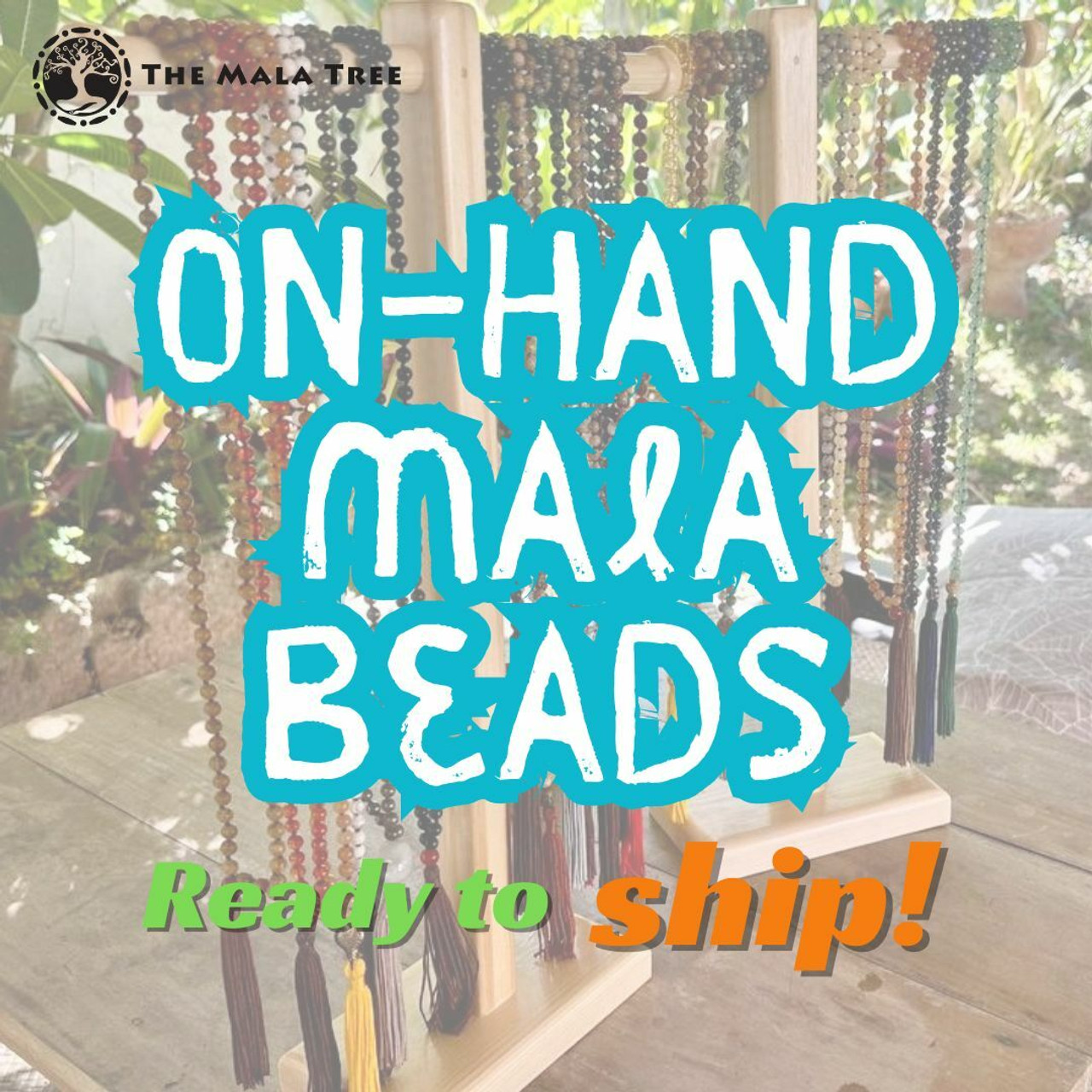 *ON-HAND MALA BEADS* (Ready to Ship)