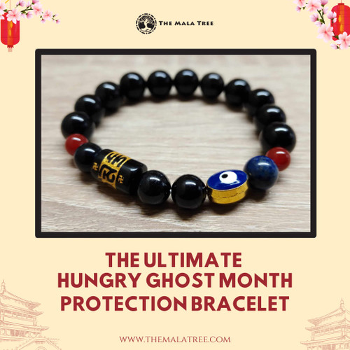 The Ultimate Hungry Ghost Month Protection Bracelet