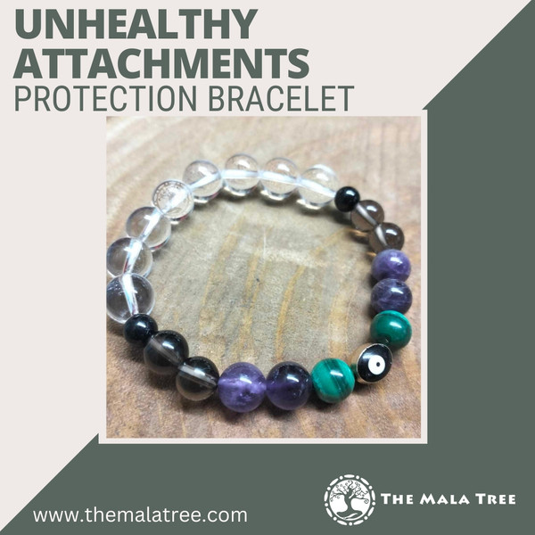 UNHEALTHY ATTACHMENTS Protection Bracelet