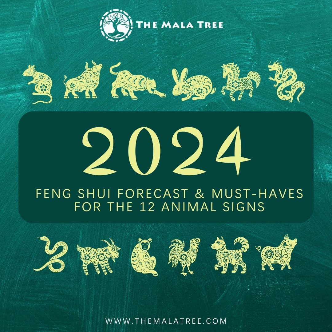 2024 Annual Feng Shui Forecast & Must-Haves for the 12 Animal Signs