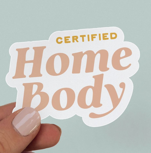 Homebody Sticker