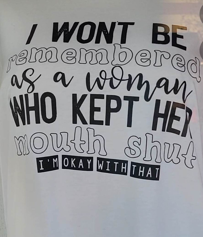 I won't be remembered as a woman who
