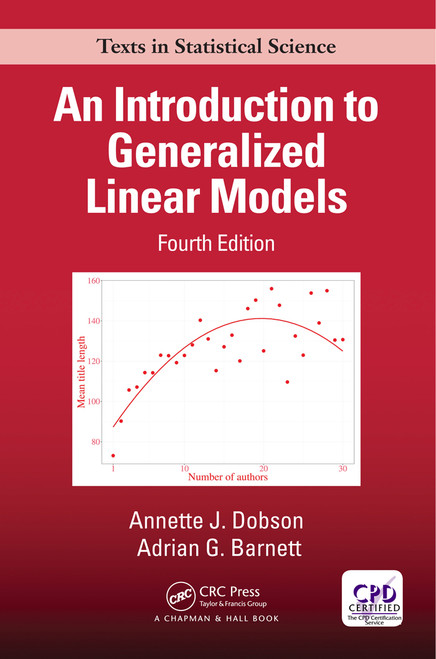 (eBook PDF) An Introduction to Generalized Linear Models
4th Edition (eBook PDF) An Introduction to Generalized Linear Models
4th Edition